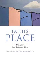 Cover of Faith’s Place: Democracy in a Religious World.